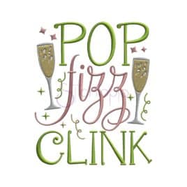 Pop Fizz Clink Embroidery Design