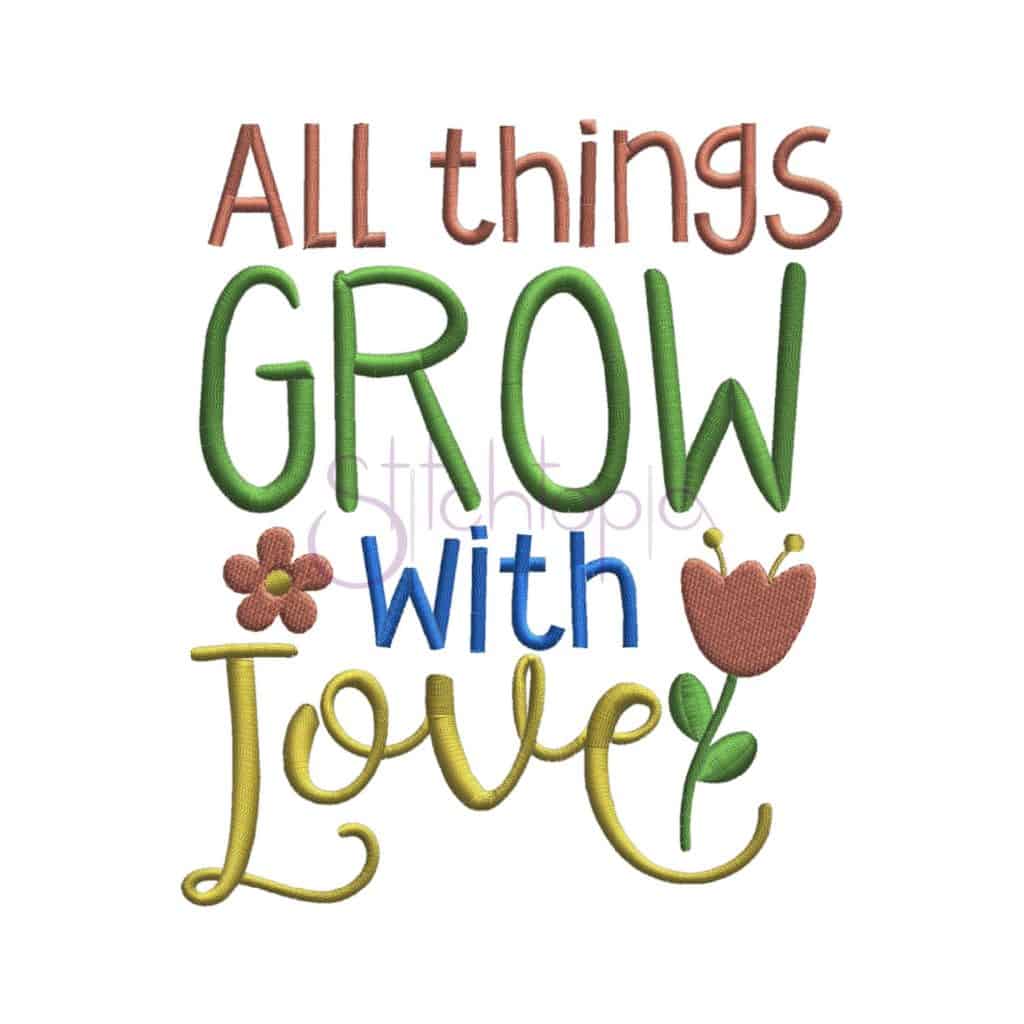 All Things Grow with Love Embroidery Design - Stitchtopia