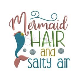 Mermaid Hair and Salty Air Embroidery Design