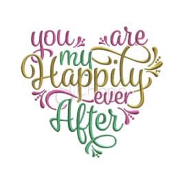 Happily Ever After Embroidery Design