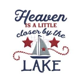 heaven is a little closer by the lake