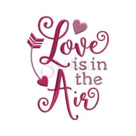 Love is in the Air Embroidery Design