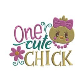 One Cute Chick Embroidery Design
