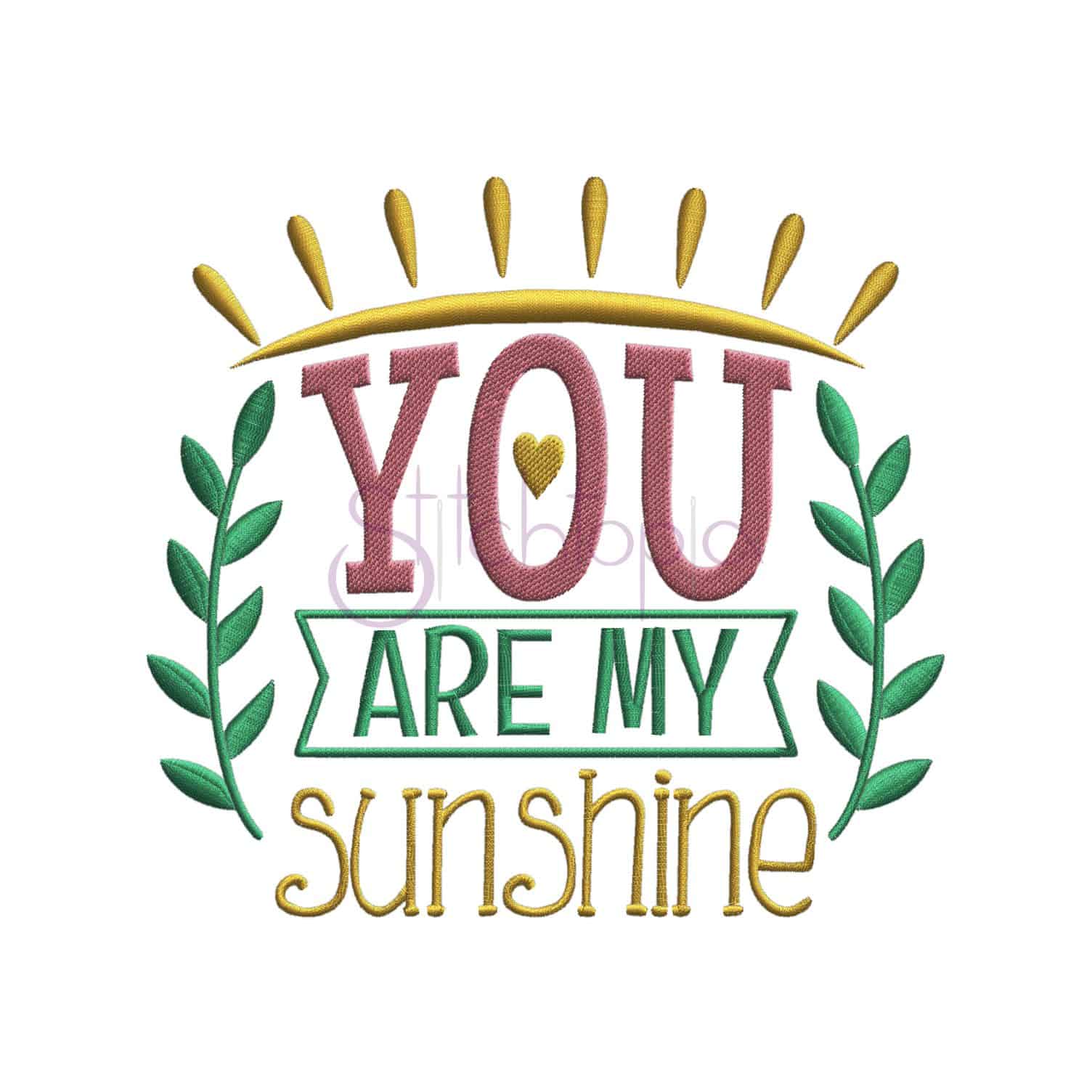 You Are My Sunshine Embroidery Design - Stitchtopia