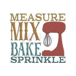 measure mix bake sprinkle machine embroidery design