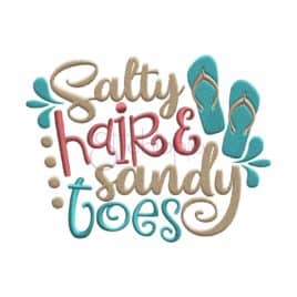 Salty Hair & Sandy Toes Embroidery Design