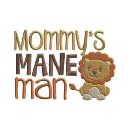 Mommy’s Mane Man Embroidery Design