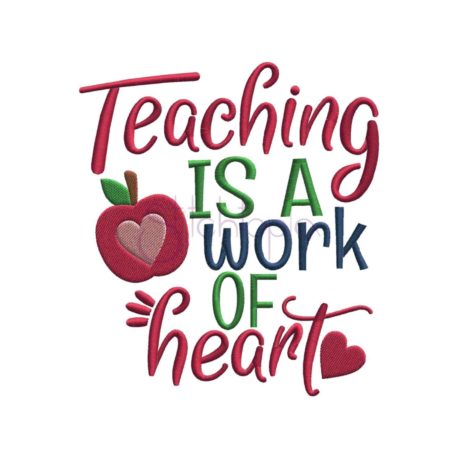 Teaching is a Work of Heart Embroidery Design - Stitchtopia