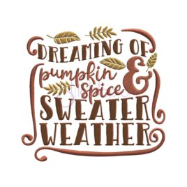 Dreaming of Pumpkin Spice Embroidery Design