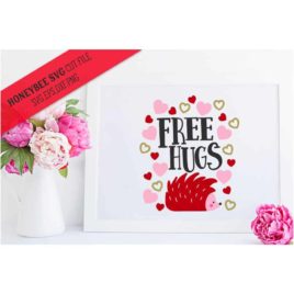 Free Hugs Hedgehog SVG Cut File