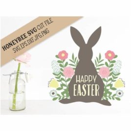 Happy Easter Bunny Flowers SVG Cut File