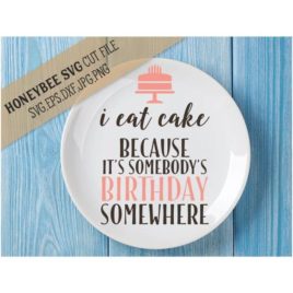 I Eat Cake SVG Cut File