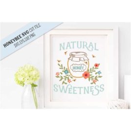Natural Sweetness Honey Pot SVG Cut File