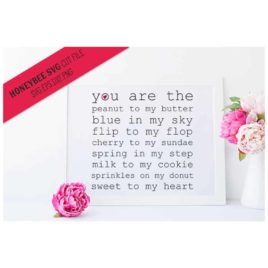 You Are the Sweet to My Heart SVG Cut File
