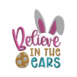 Believe in the Ears Embroidery Design