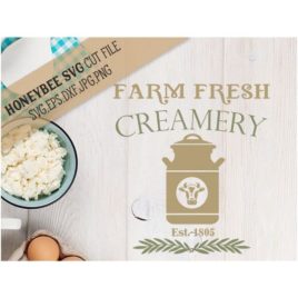 Farm Fresh Creamery SVG Cut File