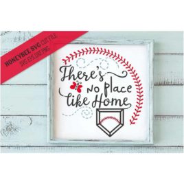 There’s No Place Like Home SVG Cut File