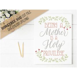 Being a Mother SVG Cut File