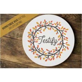 Testify Wreath SVG Cut File