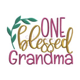 One Blessed Grandma Embroidery Design
