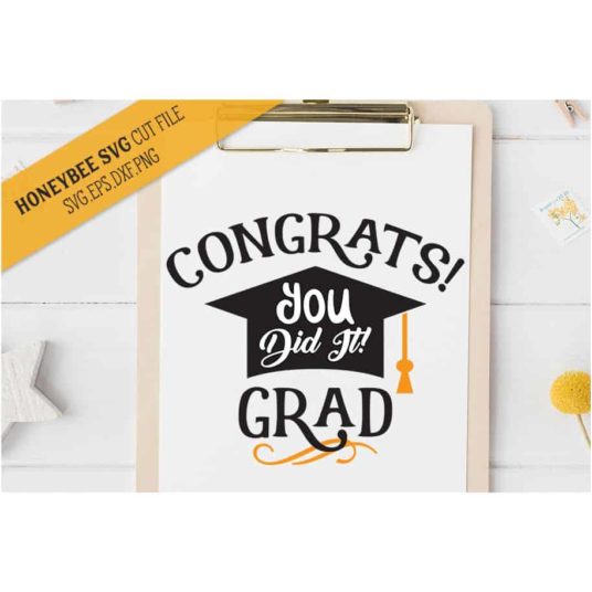 Congrats You Did It Grad SVG Cut File - Stitchtopia
