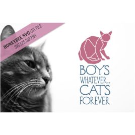 Boys Whatever Cats Forever SVG Cut File