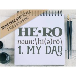 Hero My Dad SVG Cut File