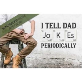 Download I Tell Dad Jokes Periodically SVG Cut File | Stitchtopia