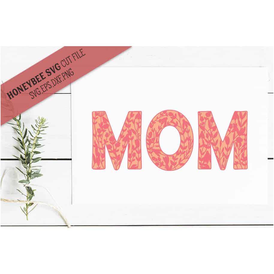 Download Mom Floral SVG Cut File | Stitchtopia