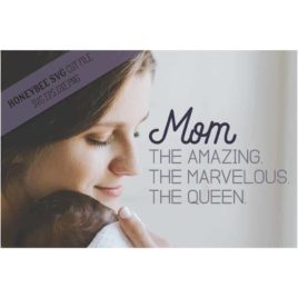Mom The Amazing SVG Cut File