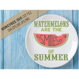 Watermelons Are The Smiles SVG Cut File