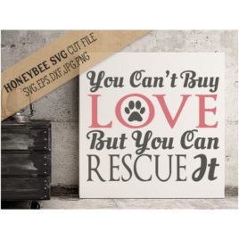 You Can’t Buy Love SVG Cut File