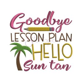 Goodbye Lesson Plan Embroidery Design