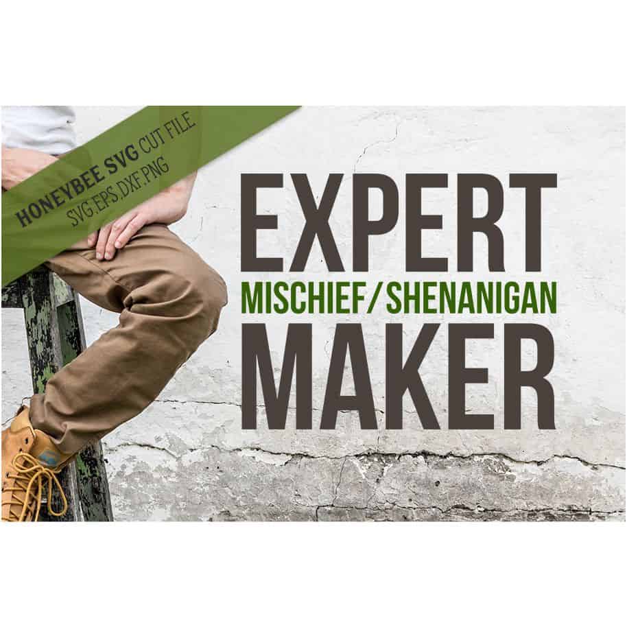 Download Expert Mischief Shenanigan Maker Svg Cut File Stitchtopia