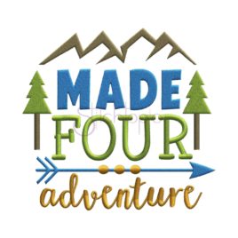 Birthday Made Four Adventure Embroidery Design