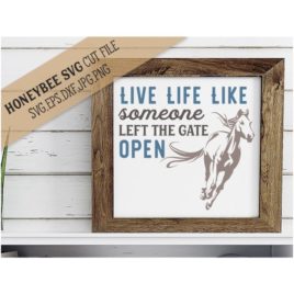 Live Life Like Someone SVG Cut File