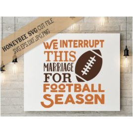 We Interrupt This Marriage SVG Cut File