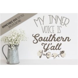 My Inner Voice is Southern Y’all SVG Cut File