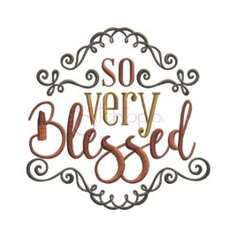 So Very Blessed Embroidery Design