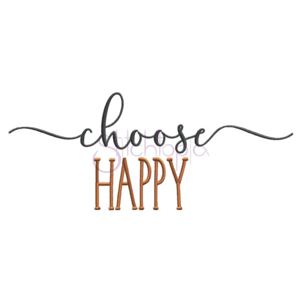 Choose Happy Embroidery Design