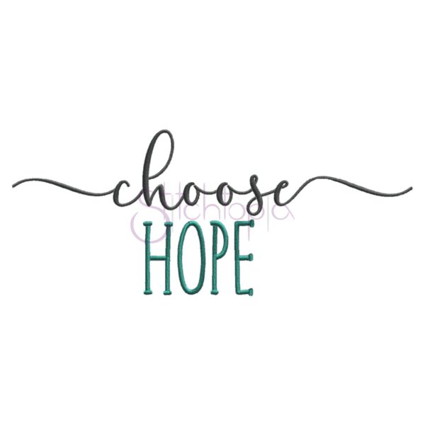 Choose Hope Embroidery Design
