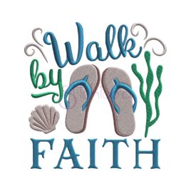 Walk By Faith Embroidery Design