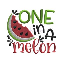 One In A Melon Embroidery Design