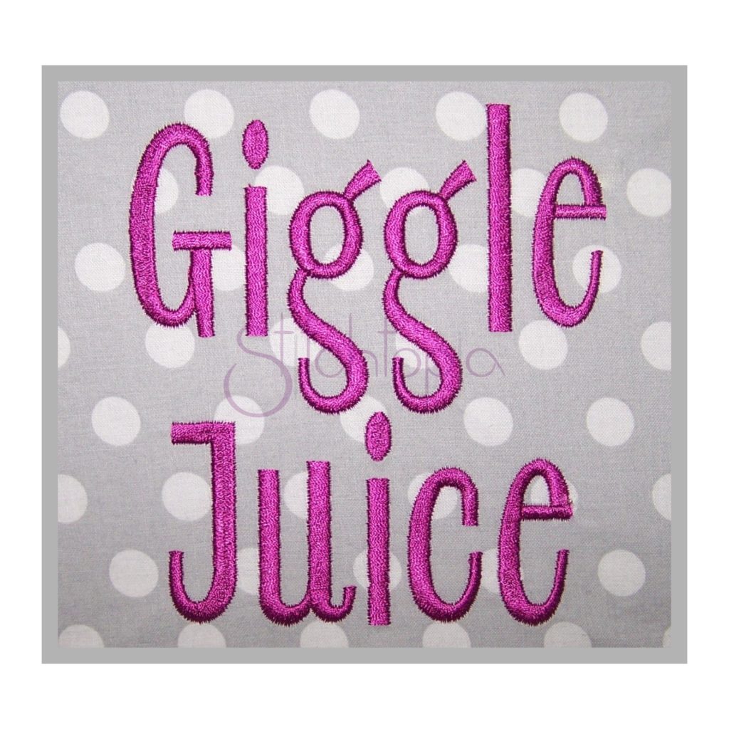 Giggle Juice Embroidery Font .75