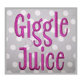 Giggle Juice Embroidery Font .75″ 1″ 1.25″ 1.5″ 2″