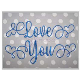 Love You Embroidery Font 1″ 1.25″ 1.5″ 2″ 2.5″