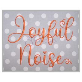Joyful Noise Embroidery Font 1″ 1.25″ 1.5″ 2″ 2.5″