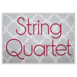 String Quartet Embroidery Font .75″ 1″ 1.25″ 1.5″ 2″