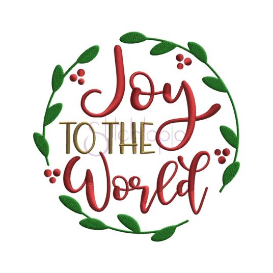 Joy To The World Embroidery Design - Stitchtopia