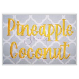 Pineapple Coconut Embroidery Font .75″ 1″ 1.25″ 1.5″ 2″